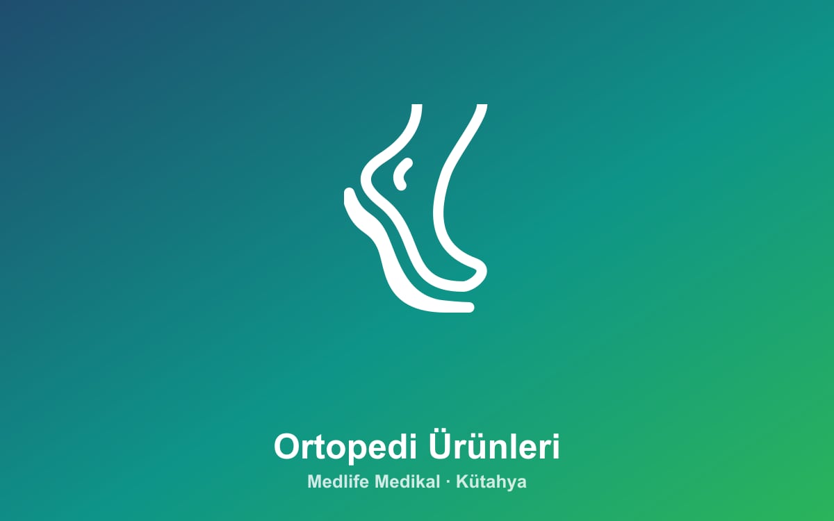 Ortopedi Ürünleri